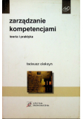 Zarządzanie kompetencjami Teoria i praktyka