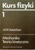Kurs fizyki Tom I Mechanika Teoria kinetyczna