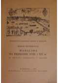 Szymkiewicz Samuel - Warszawa na przełomie XVIII i XIX w.