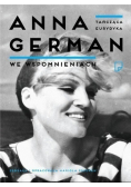 Tańcząca Eurydyka Anna German we wspomnieniach
