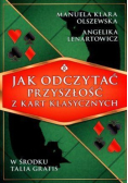 Jak odczytać przyszłość z kart klasycznych