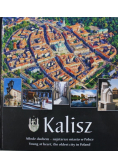 Kalisz młode duchem najstarsze miasto w Polsce