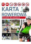 Karta rowerowa. Poradnik dla młodzieży