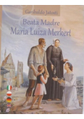 Beata Madre Maria Luiza Merkert