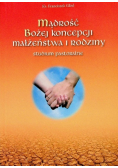 Mądrość Bożej koncepcji małżeństwa i rodziny  studium pastoralne