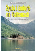 Życie i śmierć na Bałkanach Kronika rodziny