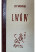 Lwów jego rozwój i stan kulturalny