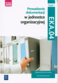 Prowadzenie dokumentacji w jednostce organizacyjnej Część 1