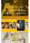 Po czwartym tygodniu ćwiczeń duchownych