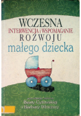 Wczesna interwencja i wspomaganie rozwoju małego dziecka
