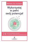 Wykorzystaj w pełni swój potencjał