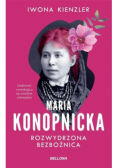 Maria Konopnicka Rozwydrzona bezbożnica