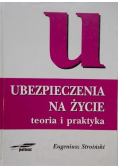 Ubezpieczenia na życie teoria i praktyka