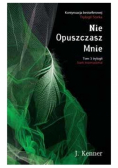 Nie opuszczasz mnie Tom 3