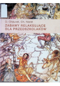 Zabawy relaksujące dla przedszkolaków