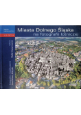 Miasta Dolnego Śląska na fotografii lotniczej