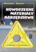 Nowoczesne materiały narzędziowe
