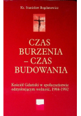 Czas burzenia  Czas budowania Kośćiół Gdański w społeczeństwie odzyskującym wiolność