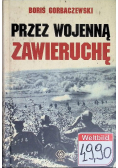 Przez wojenną zawieruchę