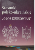 Stosunki polsko ukraińskie Głos kresowian