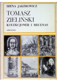 Tomasz Zieliński kolekcjoner i mecenas
