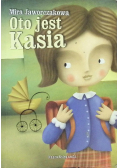 Oto jest Kasia