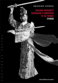Polskie kontakty teatralne z Orientem XX wieku