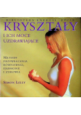 Kryształy i ich moce uzdrawiające