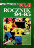 Encyklopedia piłkarska Fuji rocznik 94 - 95