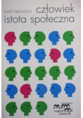 Aronson Elliot - Człowiek, istota społeczna