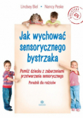 Jak wychować sensorycznego bystrzaka