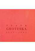 Teatr groteska 1945 - 1965