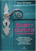 Sekrety szeptuch w samouzdrawianiu