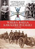 Wielka Księga Kawalerii Polskiej 1918 - 1939 Tom 41