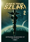 Rakietowe szlaki Tom 2