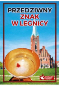 Przedziwny znak w Legnicy