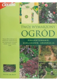 Twój wymarzony ogród