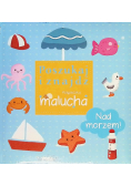 Poszukaj i znajdź. Książeczka malucha. Nad morzem!