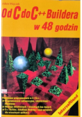 Od C do C++ buildera  48 godzin