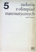Zadania z olimpiad matematycznych