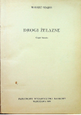 Drogi żelazne Część III