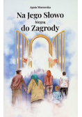 Na jego słowo biegną do zagrody