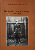 Pamiętnik z czasów wojny 1939 - 1945