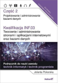 Kwalifikacja INF.03 Część 3 Tworzenie i administrowanie stronami i aplikacjami internetowymi
