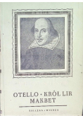 Otello Makbet Król Lir