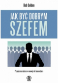 Jak być dobrym szefem