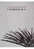 U korzeni zła