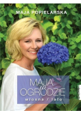 Maja w ogrodzie Wiosna Lato