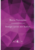 Innego życia nie będzie