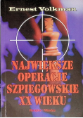Największe Operacje Szpiegowskie XX wieku